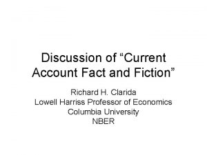 Discussion of Current Account Fact and Fiction Richard
