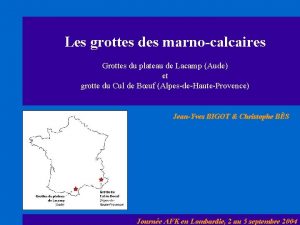 Les grottes des marnocalcaires Grottes du plateau de