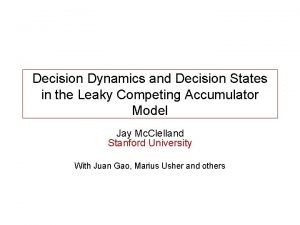 Decision Dynamics and Decision States in the Leaky