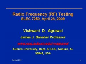 Radio Frequency RF Testing ELEC 7250 April 28