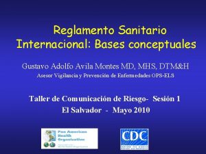 Reglamento Sanitario Internacional Bases conceptuales Gustavo Adolfo Avila