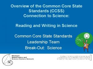 Overview of the Common Core State Standards CCSS