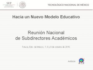 Hacia un Nuevo Modelo Educativo Reunin Nacional de