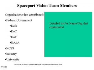 Spaceport Vision Team Members Organizations that contributed Federal