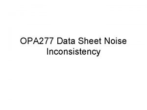 OPA 277 Data Sheet Noise Inconsistency The spectral