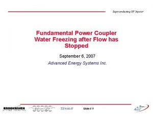 Superconducting RF Injector Fundamental Power Coupler Water Freezing