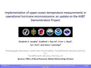 Implementation of upperocean temperature measurements in operational hurricane