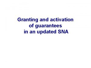 Granting and activation of guarantees in an updated