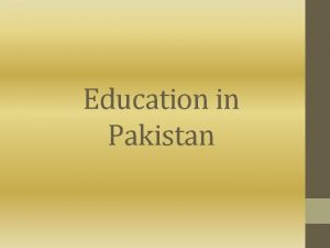 Education in Pakistan Objectives of Education in Pakistan