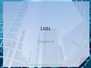 Lists Chapter 8 2017 Pearson Education Hoboken NJ
