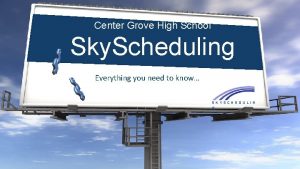 Center Grove High School Sky Scheduling Everything you