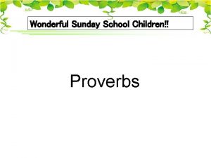 Wonderful Sunday School Children Proverbs 1 The fear