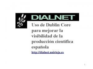 Uso de Dublin Core para mejorar la visibilidad