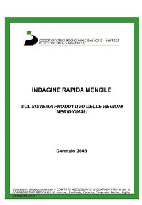 INDAGINE RAPIDA MENSILE SUL SISTEMA PRODUTTIVO DELLE REGIONI