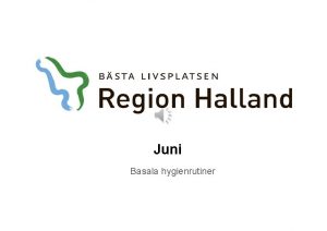 Juni Basala hygienrutiner Basala hygienrutiner bryter smittvgar Viktigaste