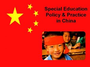 Special Education Policy Practice in China Policy and