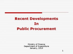Recent Developments In Public Procurement Ministry of Finance
