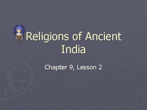 Religions of Ancient India Chapter 9 Lesson 2