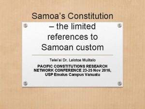 Samoas Constitution the limited references to Samoan custom