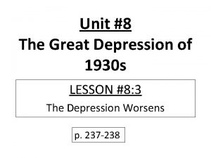 Unit 8 The Great Depression of 1930 s