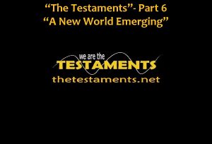 The Testaments Part 6 A New World Emerging