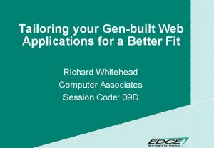 Tailoring your Genbuilt Web Applications for a Better