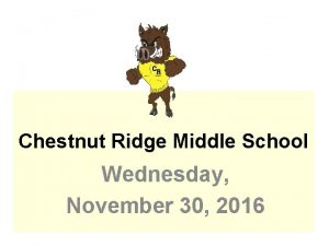 Chestnut Ridge Middle School Wednesday November 30 2016