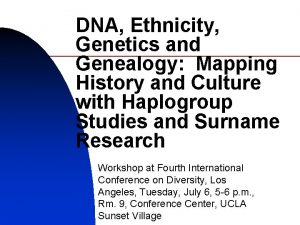 DNA Ethnicity Genetics and Genealogy Mapping History and