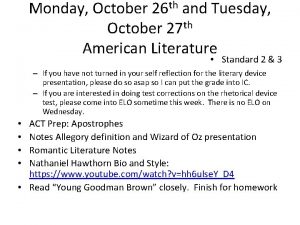 Monday October 26 th and Tuesday October 27