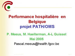 Performance hospitalire en Belgique projet PATHOMS P Meeus