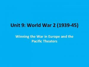 Unit 9 World War 2 1939 45 Winning