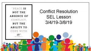 Conflict Resolution SEL Lesson 3419 3819 Overview This