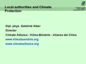 Local authorities and Climate Protection CLIMATE ALLIANCE KLIMABNDNIS
