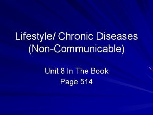 Lifestyle Chronic Diseases NonCommunicable Unit 8 In The