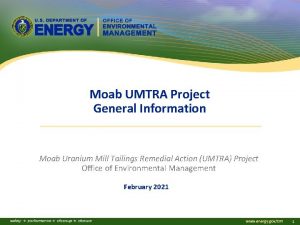 Moab UMTRA Project General Information Moab Uranium Mill