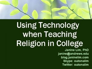 Using Technology when Teaching Religion in College Janine