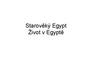 Starovk Egypt ivot v Egypt Egyptsk dm podob