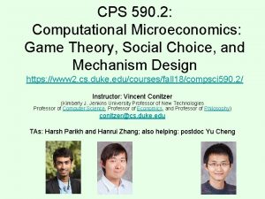 CPS 590 2 Computational Microeconomics Game Theory Social
