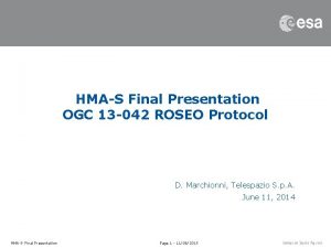 HMAS Final Presentation OGC 13 042 ROSEO Protocol