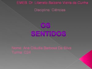 EMEB Dr Liberato Salzano Vieira da Cunha Disciplina