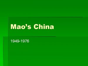 Maos China 1949 1976 China after 1911 The