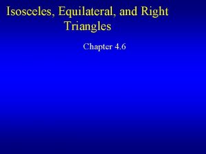 Isosceles Equilateral and Right Triangles Chapter 4 6