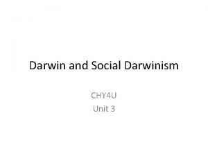 Darwin and Social Darwinism CHY 4 U Unit
