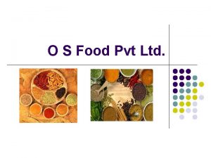 O S Food Pvt Ltd About Us l