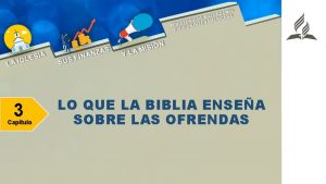 3 Captulo LO QUE LA BIBLIA ENSEA SOBRE