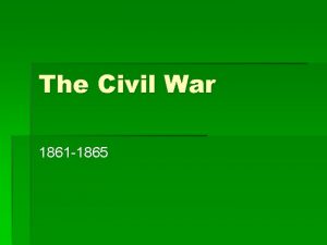 The Civil War 1861 1865 Union Leaders Abraham