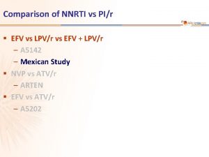 Comparison of NNRTI vs PIr EFV vs LPVr