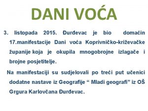 DANI VOA 3 listopada 2015 urevac je bio