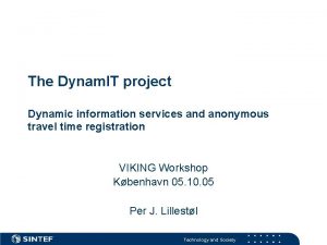 The Dynam IT project Dynamic information services and