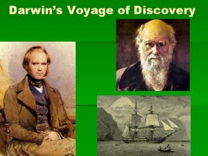 Darwins Voyage of Discovery Darwins Voyage of Discovery